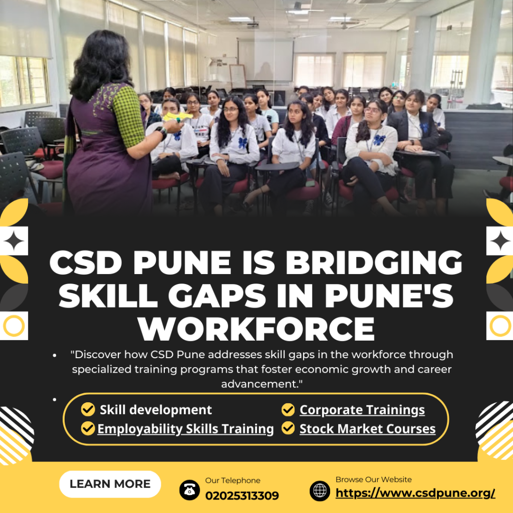 CSD Pune is Bridging Skill Gaps in Pune's Workforce